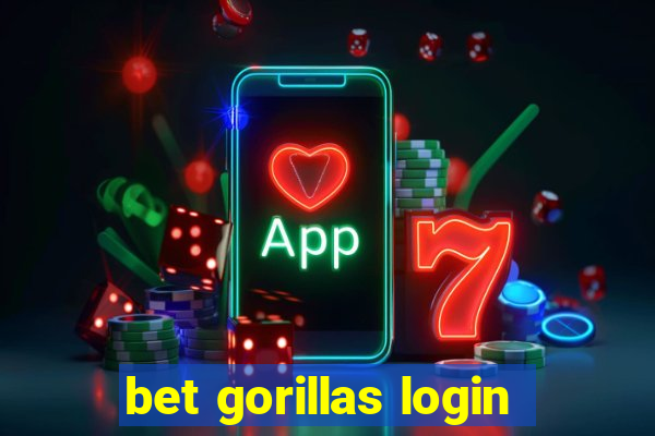 bet gorillas login